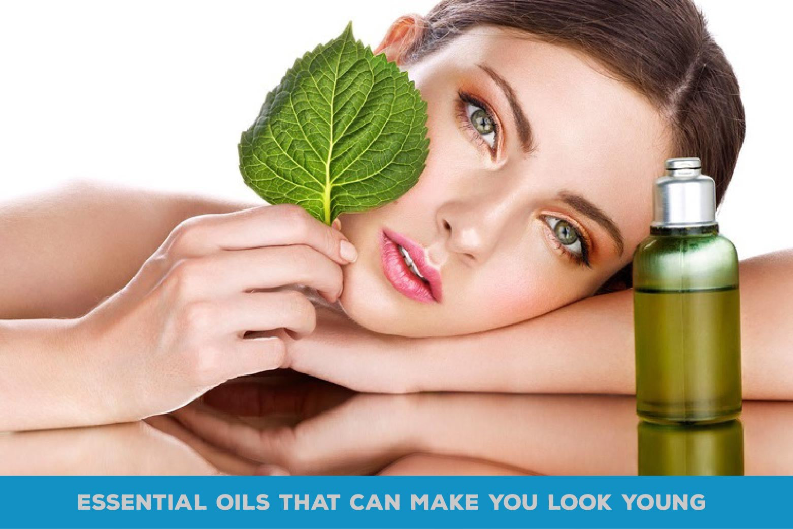 3 Essential Oils That Can Make You Look Young Forever